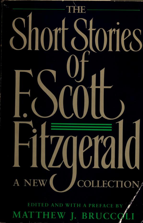 The short stories of F. Scott Fitzgerald : Fitzgerald, F. Scott